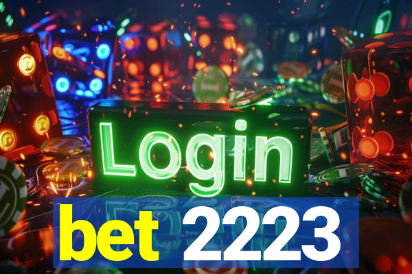 bet 2223